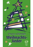 Unsere schönsten Weihnachtslieder