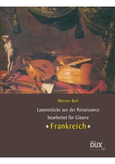 Lautenstücke aus der Renaissance: Frankreich