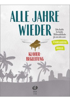 Alle Jahre wieder - Klavierbegleitung zu T-Sax/Hrn